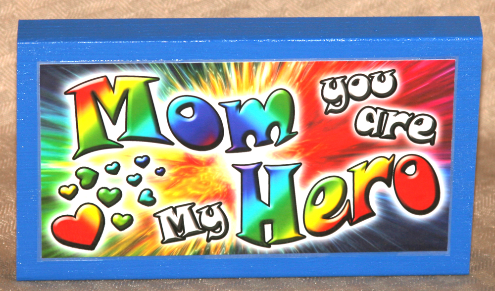 Mom Is My Hero - Click Image to Close